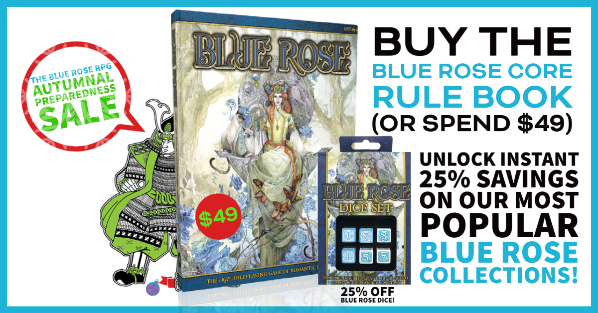 Buy a Blue Rose Core Rulebook for an Instant 25% Discount on Our Most Popular Blue Rose RPG Collection!