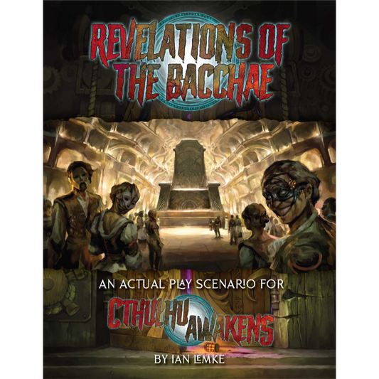 Cthulhu Awakens: Revelations of the Bacchae (Adventure PDF)