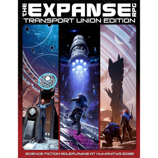 The Expanse Roleplaying Game: Transport Union Edition