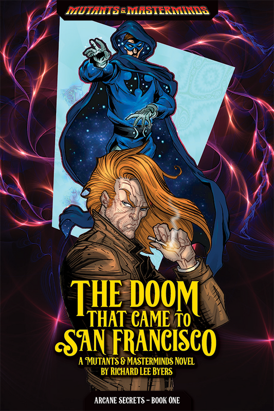 The Doom That Came To San Francisco (Mutants & Masterminds Novel)