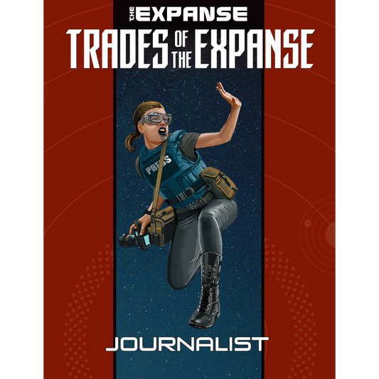 Trades of The Expanse: Journalist (PDF Book for The Expanse RPG)