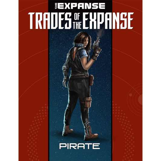 Trades of The Expanse: Pirate (PDF Book for The Expanse RPG)