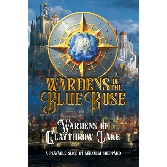 Wardens of the Blue Rose Quickstart (Free SAGE PDF)