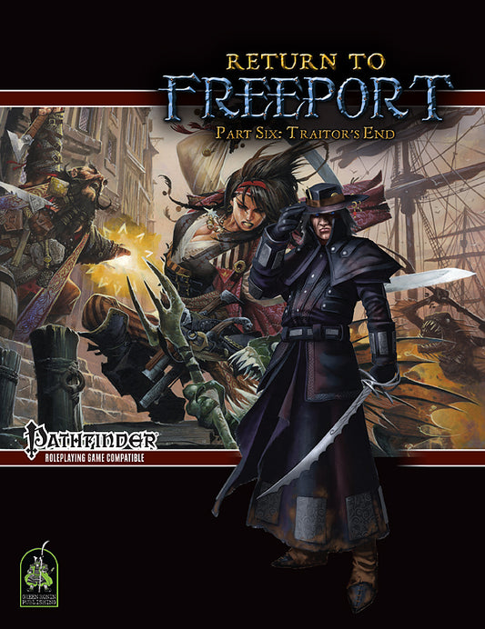 Return to Freeport, Part Six: Traitor's End (Pathfinder Adventure PDF)