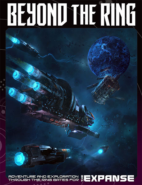 Beyond the Ring (Print Hardback Book for The Expanse RPG)