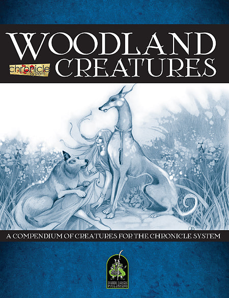 Woodland Creatures: A Bestiary for the Chronicle System