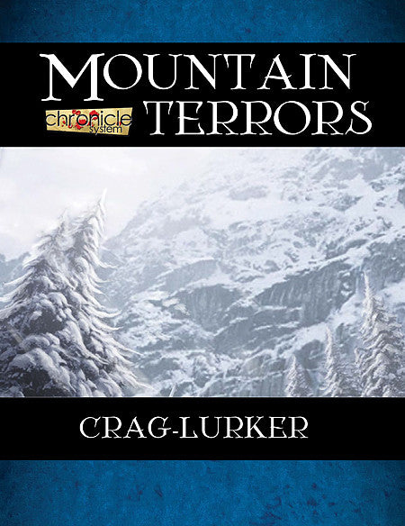 Mountain Terrors: Crag Lurker (Chronicle System PDF)