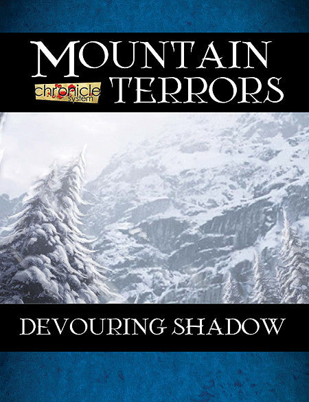 Mountain Terrors: Devouring Shadow (Chronicle System PDF)