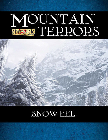 Mountain Terrors: Snow Eel (Chronicle System PDF)