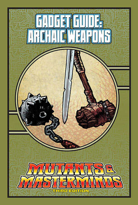 Mutants & Masterminds Gadget Guide: Archaic Weapons (PDF)