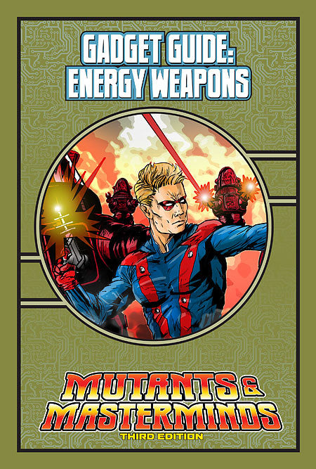 Mutants & Masterminds Gadget Guide: Energy Weapons (PDF)