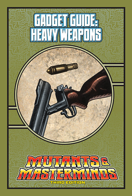 Mutants & Masterminds Gadget Guide: Heavy Weapons (PDF)